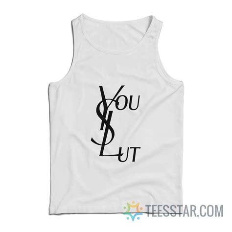 ysl you slut shirt